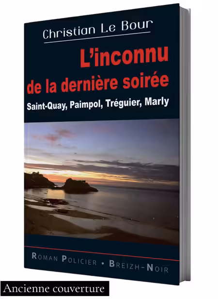 L inconnu de la dernière soirée de Christian Le Bour